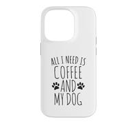 Tout ce Dont J'Ai Besoin, C'est d'un café et de Mon Chien Coque pour iPhone 14 Pro