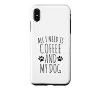 Tout ce Dont J'Ai Besoin, C'est d'un café et de Mon Chien Coque pour iPhone XS Max