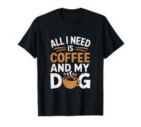 Tout ce Dont J'Ai Besoin, C'est d'un café et de Mon Chien T-Shirt Graphique avec Valeur