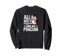 Tout ce Dont J'Ai Besoin, C'est d'un café et d'un Joli café avec Mon Pingouin Sweatshirt
