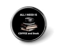 Tout ce dont j'ai besoin, c'est d'un café et d'un livre. Broche ronde, épingle de revers, accessoire pour cravate, costume ou robe, pour homme et femme, mariage, anniversaire