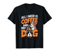 Tout ce Dont J'Ai Besoin, C'est d'un café et Mon Chien Funny Dog Owner Coffee Lover T-Shirt Graphique avec Valeur