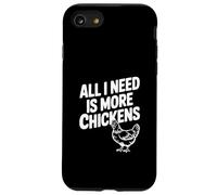 Tout ce Dont J'Ai Besoin, C'est d'une Vie de Ferme Amusante de Plus de Poulets Coque pour iPhone SE (2020) / 7/8