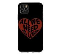 Tout CE Dont Nous Avons Besoin, C'est d'amour | Vêtements Coque pour iPhone 11 Pro Max