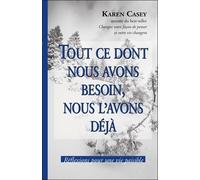 Tout ce dont nous avons besoin, nous l'avons déjà