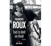Tout ce dont on rêvait