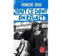 Tout ce dont on rêvait