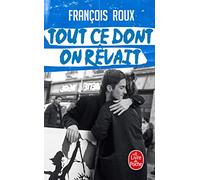 Tout ce dont on rêvait