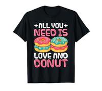 Tout ce dont tu as besoin, c'est de l'amour et des beignets T-Shirt