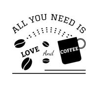 tout ce dont vous avez besoin c'est d'amour et de design café Stickers muraux en vinyle 41x50.2cm Auto-adhésif Noir