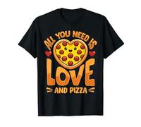 Tout ce Dont Vous Avez Besoin, C'est d'amour (et de Pizza) T-Shirt