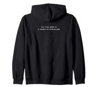 Tout ce Dont Vous Avez Besoin est 6 Heures de défilement - Humeur Minimaliste et drôle Sweat à Capuche