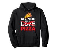 Tout ce Dont Vous Avez Besoin est Pizza Funny Food Lover Sweat à Capuche