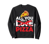 Tout ce Dont Vous Avez Besoin est Pizza Funny Food Lover Sweatshirt