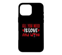 Tout ce Dont Vous Avez Besoin Love and Wine Heart Valentine Funny Alcohol Coque pour iPhone 16 Pro Max