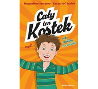 Tout ce Kostek, ou l'année scolaire sous le signe de la gaieté Magdalena Szczêsna, Krysztof Sza³ek (Buch auf Polnisch)