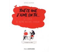 Tout ce que j'aime en toi ...