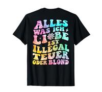 Tout ce Que J'aime est illégal Cher ou Blond Amusant Groovy T-Shirt