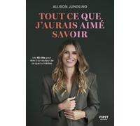 Allison Jungling – Tout ce que j'aurais aimé savoir – Guide – Broché