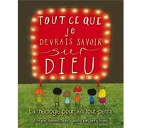 Tout Ce Que Je Devrais Savoir Sur Dieu