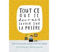 Tout ce que je devrais savoir sur la prière