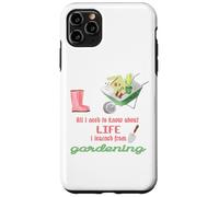 Tout ce Que Je Dois Savoir sur Le Jardinage de Vie pour Les jardiniers Coque pour iPhone 11 Pro Max