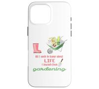 Tout ce Que Je Dois Savoir sur Le Jardinage de Vie pour Les jardiniers Coque pour iPhone 16 Pro Max