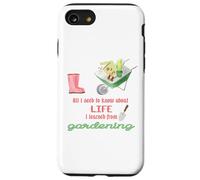 Tout ce Que Je Dois Savoir sur Le Jardinage de Vie pour Les jardiniers Coque pour iPhone SE (2020) / 7/8