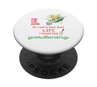 Tout ce Que Je Dois Savoir sur Le Jardinage de Vie pour Les jardiniers PopSockets PopGrip Adhésif