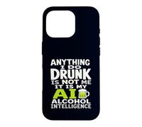 Tout ce Que Je Fais en état d'ivresse, ce n'est Pas Moi AI Alcohol Intelligence Coque pour iPhone 16 Pro