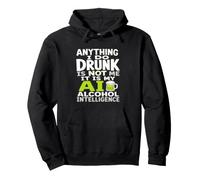 Tout ce Que Je Fais en état d'ivresse, ce n'est Pas Moi AI Alcohol Intelligence Sweat à Capuche