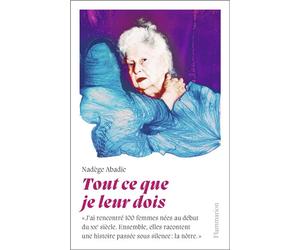 Tout ce que je leur dois - Nadège Abadie - Flammarion - broché - Essai