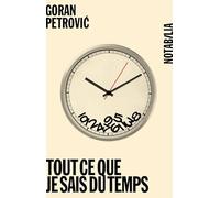 Tout ce que je sais du temps