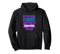 Tout ce Que Je Sais sur Le Bonheur provient du Sucre Sweat à Capuche
