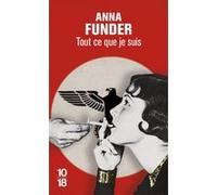 Tout ce que je suis Anna Funder (Auteur), Julie Marcot (Traduction), Caroline Mathieu (Traduction)