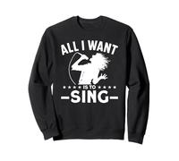 Tout ce Que Je Veux C'est Chanter Sweatshirt