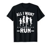 Tout ce Que Je Veux C'est Courir T-Shirt
