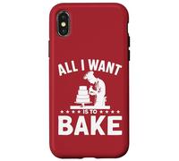 Tout ce Que Je Veux C'est Cuisiner - Funny Baking Coque pour iPhone X/XS