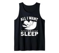 Tout ce Que Je Veux C'est Dormir Débardeur