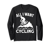 Tout ce Que Je Veux C'est Faire du vélo Manche Longue