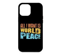Tout ce Que Je Veux, C'est la Paix Mondiale, l'amour Humain, l'inspiration de la gentillesse Coque pour iPhone 12 Pro Max