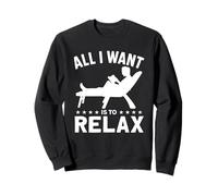 Tout ce Que Je Veux C'est me détendre Sweatshirt