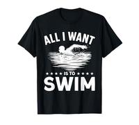 Tout ce Que Je Veux C'est Nager T-Shirt