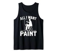 Tout ce Que Je Veux C'est Peindre Débardeur