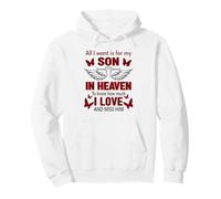 Tout ce Que Je Veux, C'est Que Mon Fils au Paradis sache Combien J'aime Sweat à Capuche