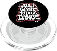 Tout ce que je veux faire c'est danser - Funny Dancing Lover PopSockets PopGrip pour MagSafe