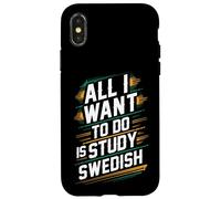 Tout ce Que Je Veux Faire, C'est étudier la Langue suédoise | Learner Pride Coque pour iPhone X/XS