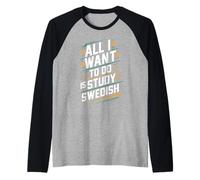 Tout ce Que Je Veux Faire, C'est étudier la Langue suédoise | Learner Pride Manche Raglan
