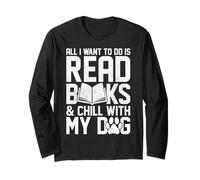 Tout ce Que Je Veux Faire, C'est Lire des Livres Funny Reading Dog Lovers Manche Longue