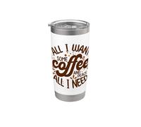 Tout ce que je veux ou dont j'ai besoin, c'est du café et de la Gobelet isotherme en acier inoxydable double paroi